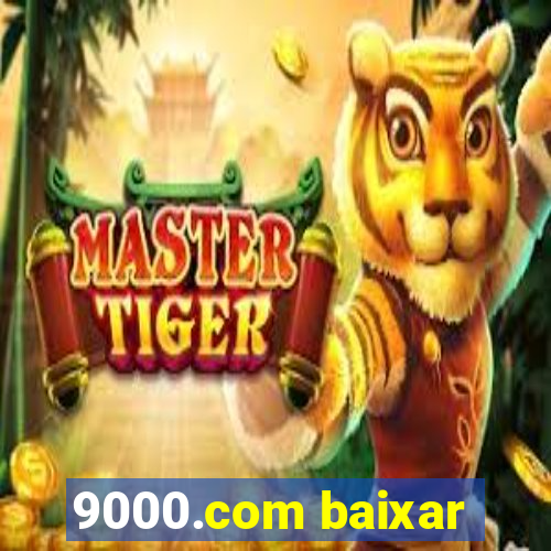 9000.com baixar